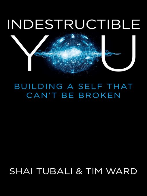 Title details for Indestructible You by Shai Tubali - Available